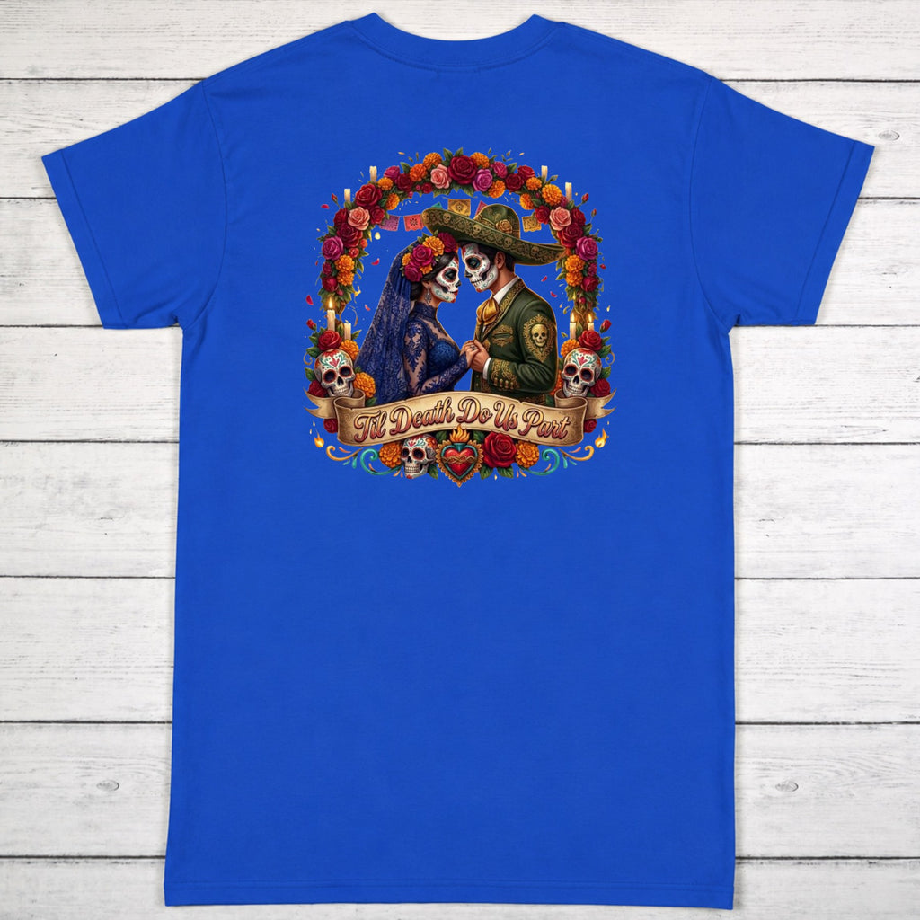 Till Death Do Us Part (short sleeve t-shirt)